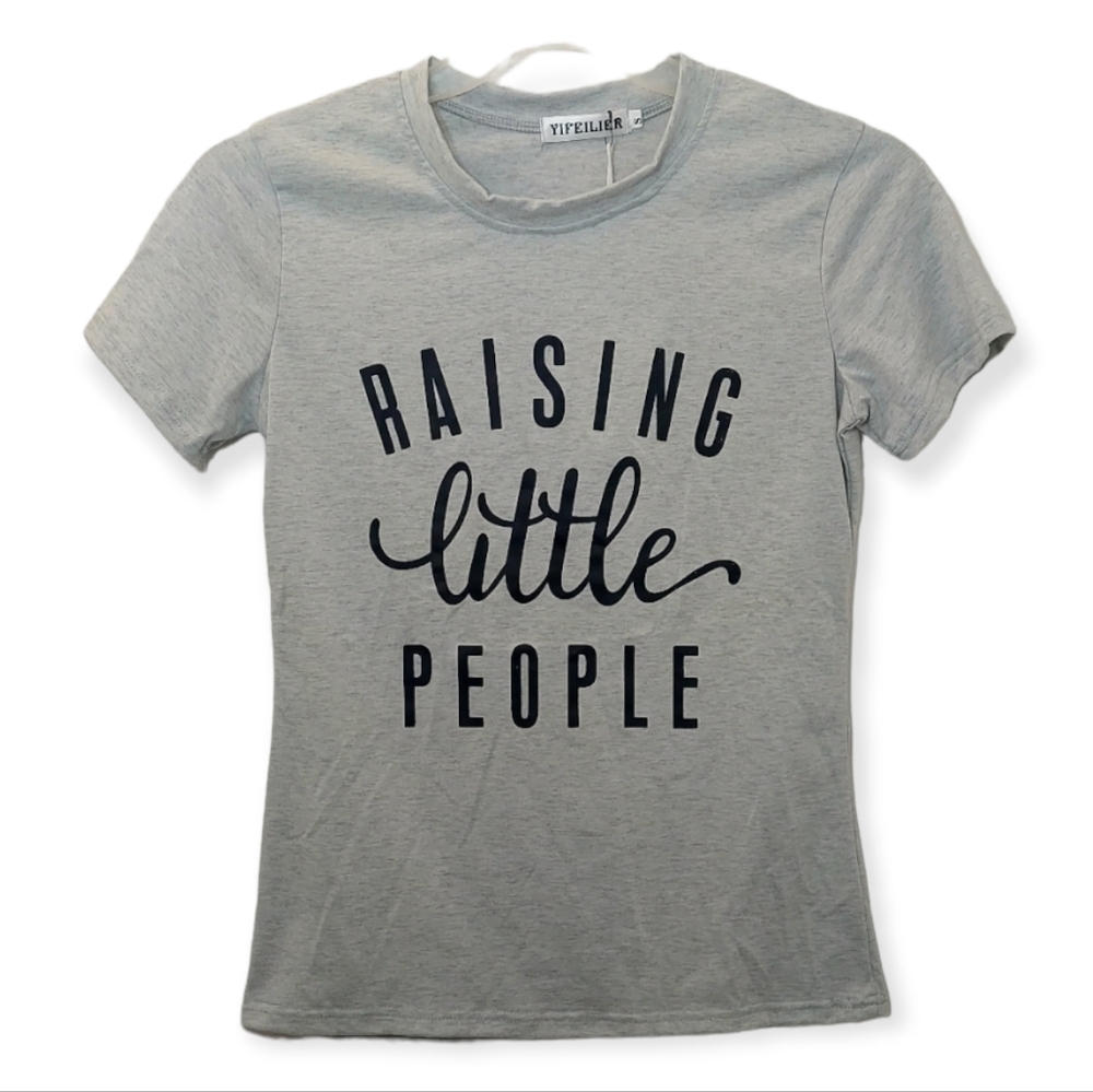 Graphic Tee Women's Shirt Size Small Fitted Raising Little People Light Gray